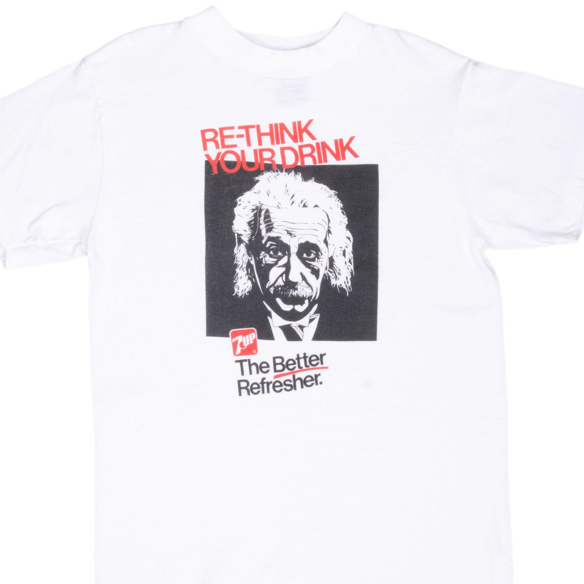 Front of white 7UP T-shirt with Albert Einstein portrait and red Re-Think Your Drink text