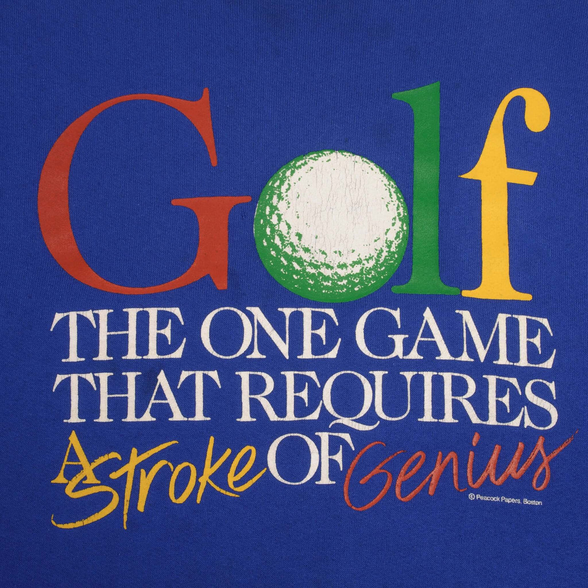 Close-up of multicolor Golf The One Game That Requires a Stroke of Genius front print