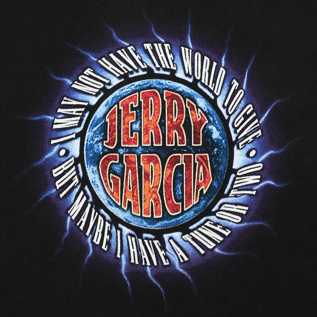 Close-up of back graphic with Jerry Garcia name and “I may not have the world to give” lyric
