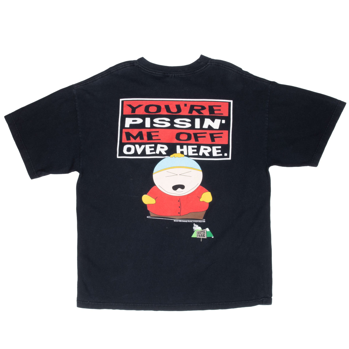 Back of black South Park T-shirt with Eric Cartman and “You're pissin' me off over here” graphic
