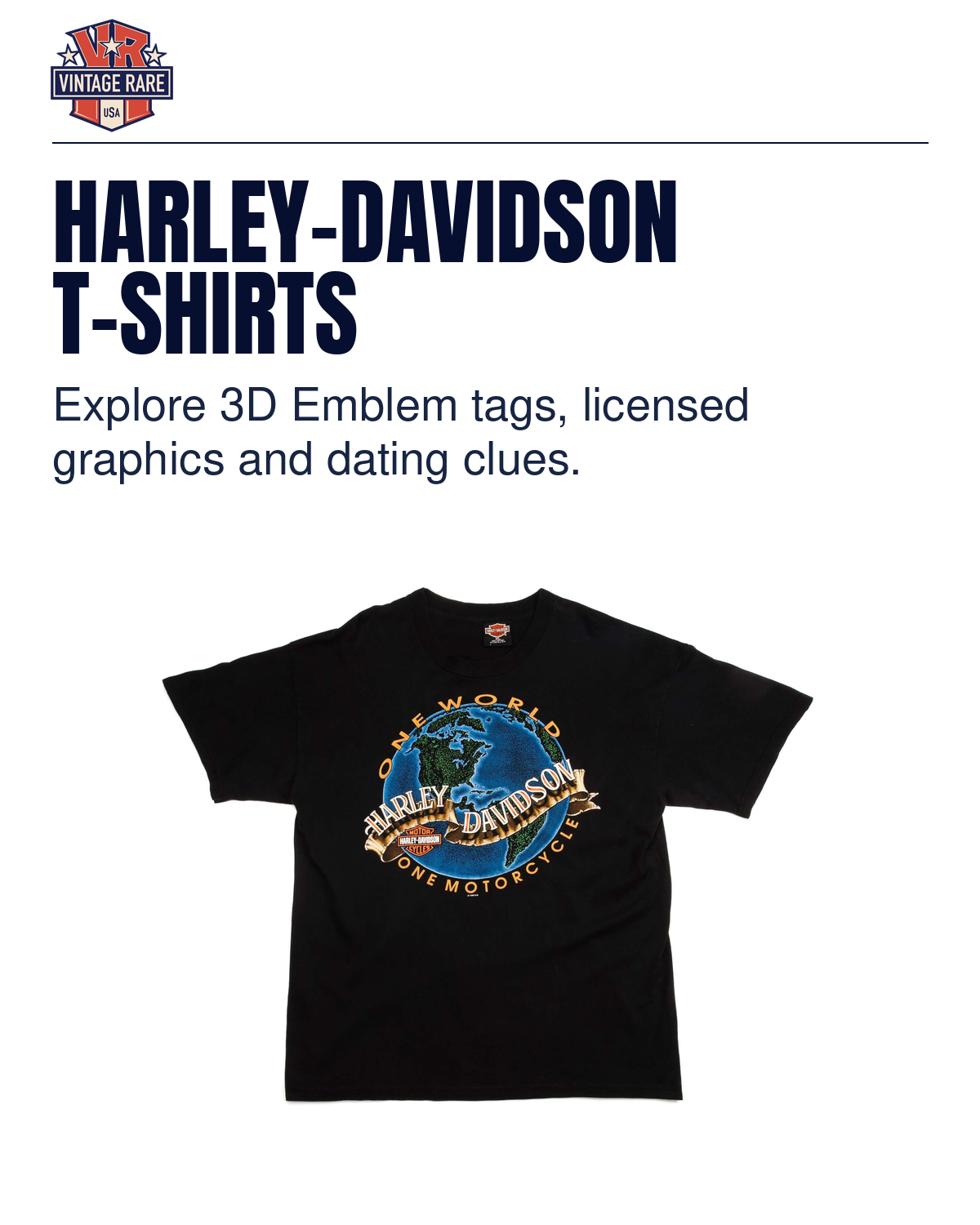 HARLEY-DAVIDSON T-SHIRTS — Harley-Davidson One World One Motorcycle T-shirt. Vintage Rare USA guide.