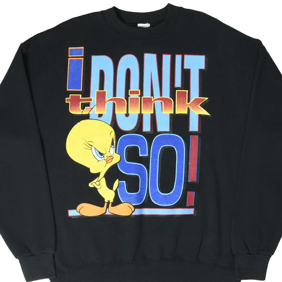 Front of black Looney Tunes sweatshirt with Tweety and colorful I Don't Think So graphic