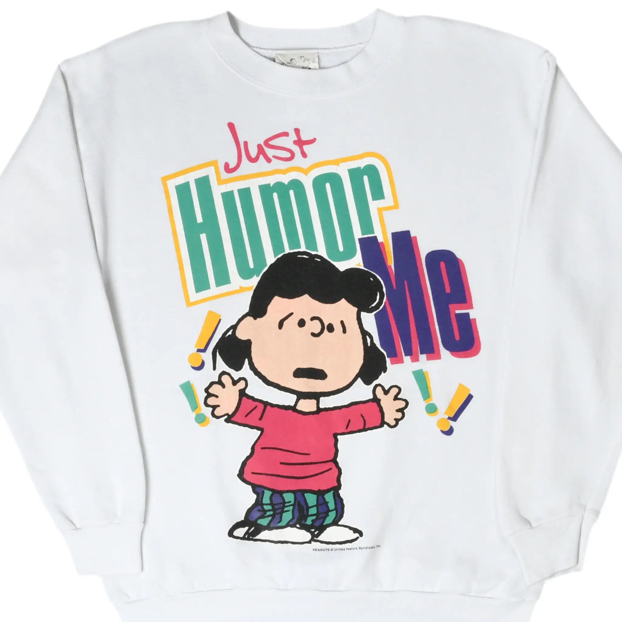 Front of white Peanuts sweatshirt with Lucy Van Pelt and colorful Just Humor Me graphic