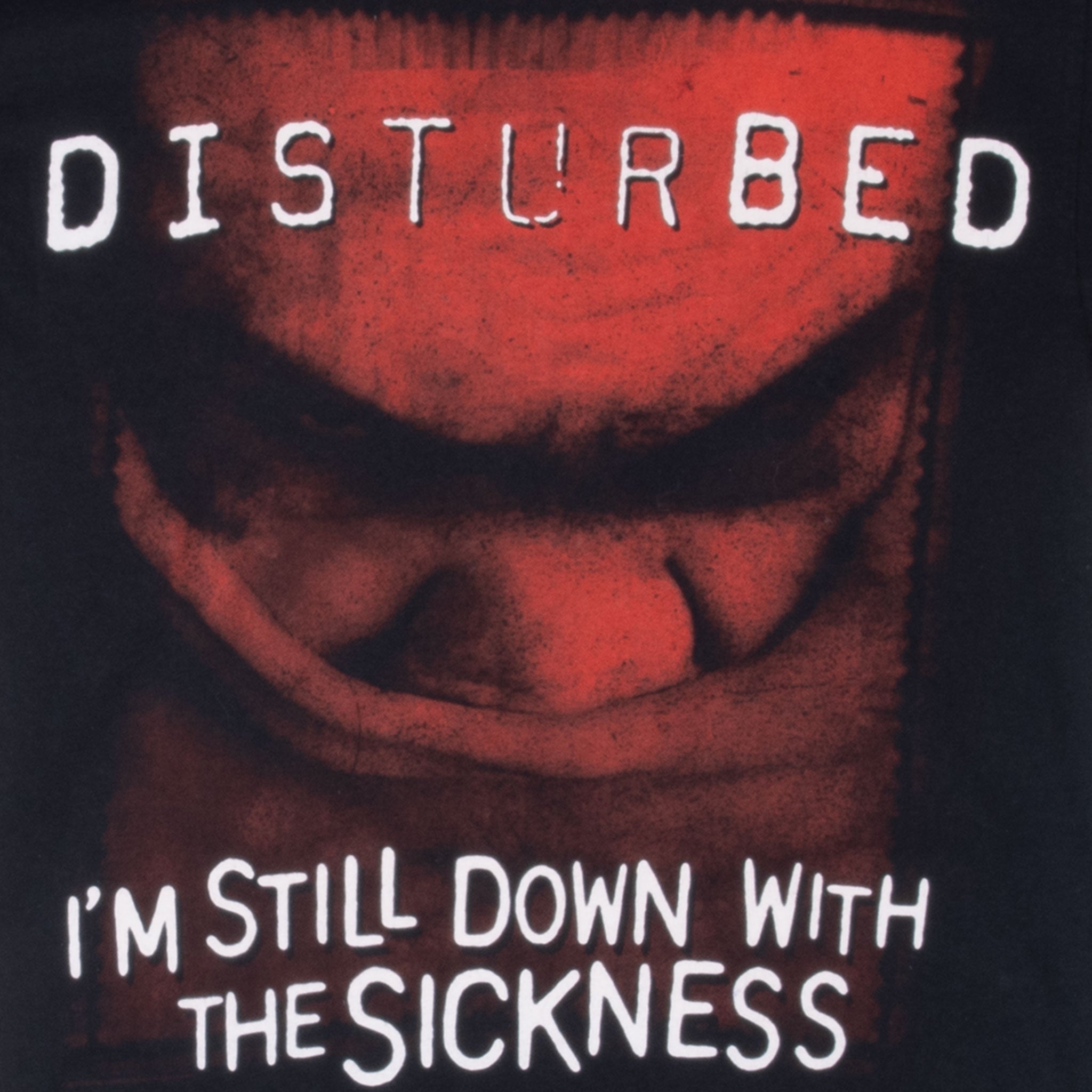 Vintage Distrubed I'm Still Down With The Sickness Tee Shirt 2000S Size Small