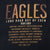 VINTAGE EAGLES LONG ROAD OUT OF EDEN TOUR 2009 BLACK TEE SHIRT 3XL