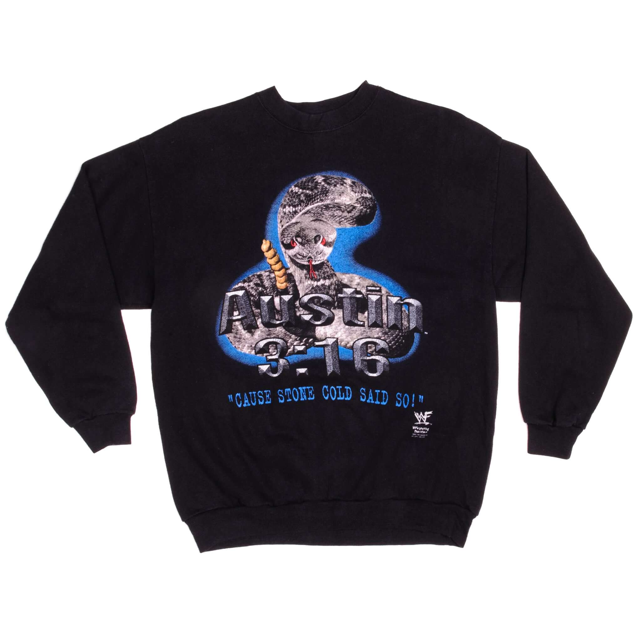 Vintage WWF World Wrestling Federation Stone Cold Steve Austin 3:16 Sweatshirt 1998 Size Large.  "Cause Stone Cold Said So !"