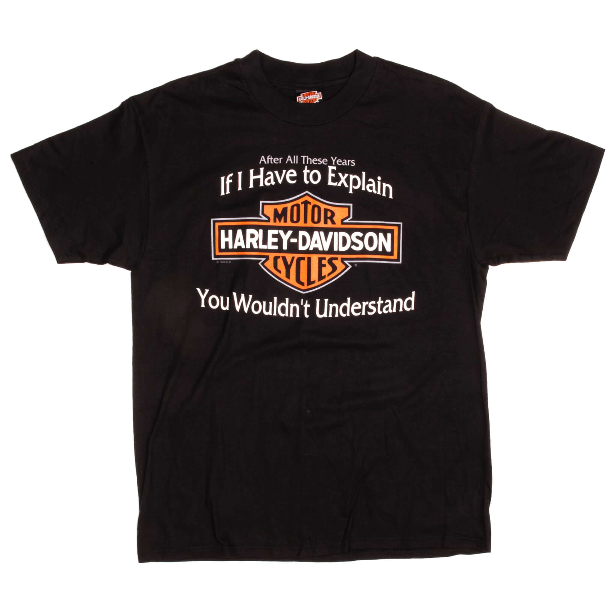 Vintage Harley Davidson "After All These Years, If I Have to Explain Harley Davidson, You Wouldn't Understand" Richmond, VA Tee Shirt 1996 Size Large.