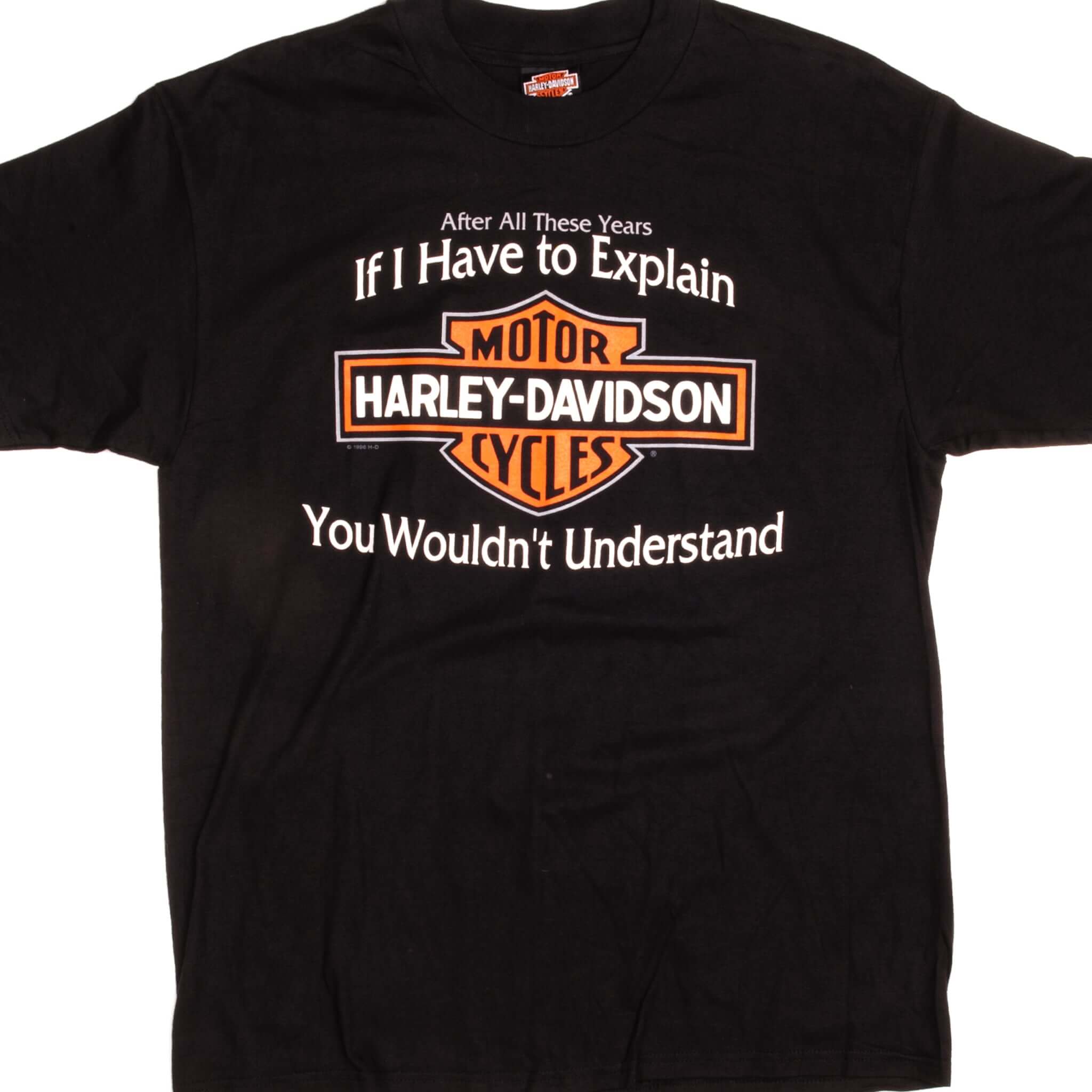 Vintage Harley Davidson "After All These Years, If I Have to Explain Harley Davidson, You Wouldn't Understand" Richmond, VA Tee Shirt 1996 Size Large.